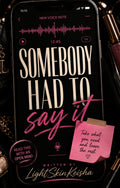 Somebody Had To Say It eBook